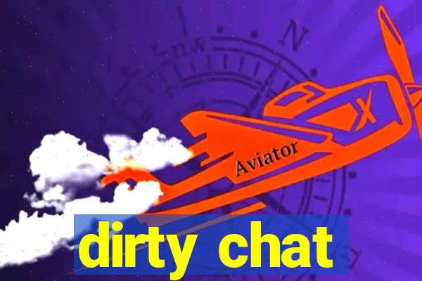 dirty chat